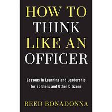 How To Think Like An Officer - By Reed Bonadonna (Hardcover) : Target